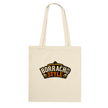 Load image into Gallery viewer, Borracho Style Premium Tote Bag
