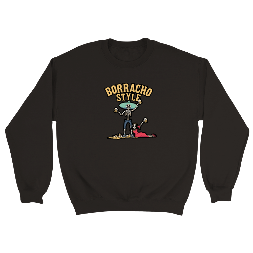 Borracho Style Classic Unisex Crewneck Sweatshirt