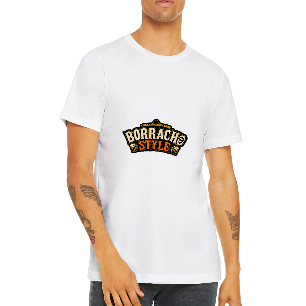 Borracho Style Premium Unisex Crewneck T-shirt